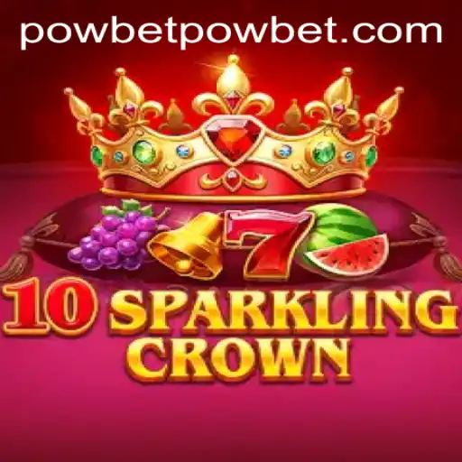 Explore the Exciting World of 10SparklingCrown with Powbet