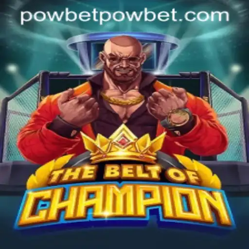 TheBeltOfChampion: Dive into the Dynamic World of Powbet